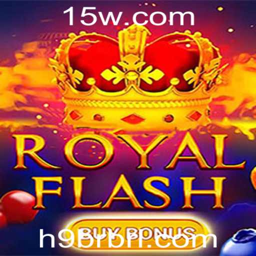 Descubra o Emocionante Mundo de RoyalFlashBuyBonus - Seu Guia Completo