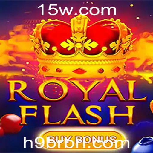 Descubra o Emocionante Mundo de RoyalFlashBuyBonus - Seu Guia Completo