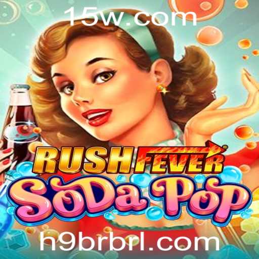 Explorando o Mundo de RushFeverSodaPop: Uma Aventura Fascinante